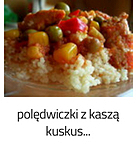 https://www.mniam-mniam.com.pl/2009/01/poledwiczki-wieprzowe-z-kaszka-kuskus.html