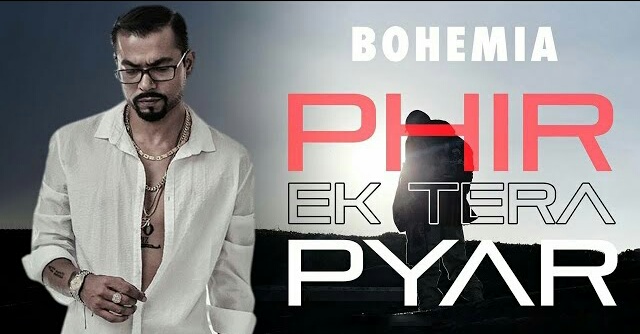 Bohemia new song 2020 | Phir Ek Tera Pyar Lyrics | Devika