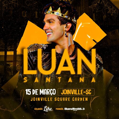 15/03/2024 Show do Luan Santana em Joinville [Joinville Square Garden]