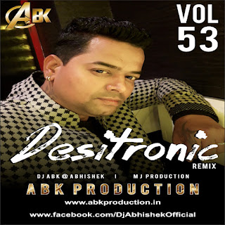 Desitronic+Vol+53-dj-abhishel-kanpur.rar