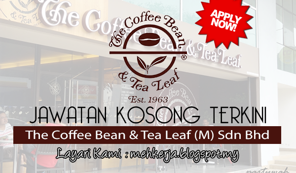 Jawatan Kosong di The Coffee Bean & Tea Leaf (M) 