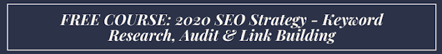 FREE COURSE: 2020 SEO Strategy - Keyword Research, Audit & Link Building