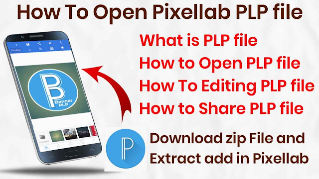 what is Pixellab PLP file | how to open plp file in pixellab | how to edit plp file