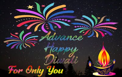 Advance Happy Diwali Images, happy diwali, happy dipabali, happy diwali images, diwali greetings, happy deepavali, diwali quotes, happy diwali images 2019