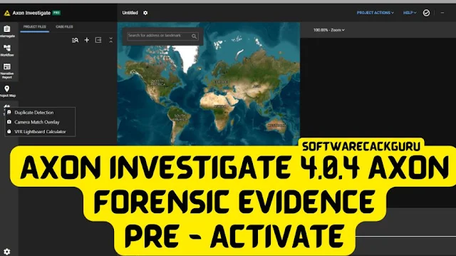 AXON INVESTIGATE 4.0.4 AXON FORENSIC EVIDENCE Pre-ACTIVATED [FREE]