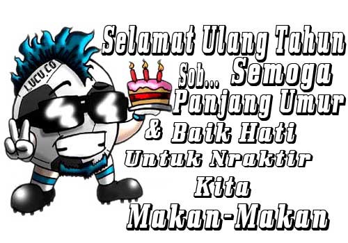  Gambar  kata kata Lucu Gokil ucapan  selamat ulang  tahun  