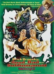 Class of Nuke 'Em High 3: The Good, the Bad and the Subhumanoid (1994)