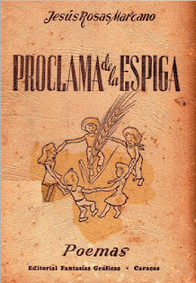 Jesús Rosas Marcano - Proclama de La Espiga