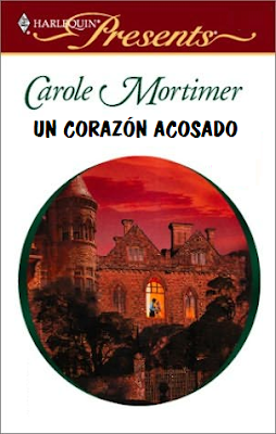 Carole Mortimer - Un corazón acosado