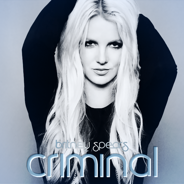 Britney Spears Criminal By Lucas Silva s 82600 AM with 0 Comments 