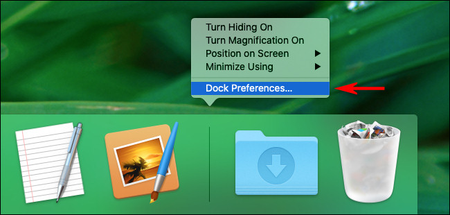في نظام Mac ، انقر بزر الماوس الأيمن على Dock وحدد "Dock Preferences"