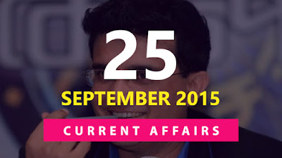 Current Affairs 25 September 2015