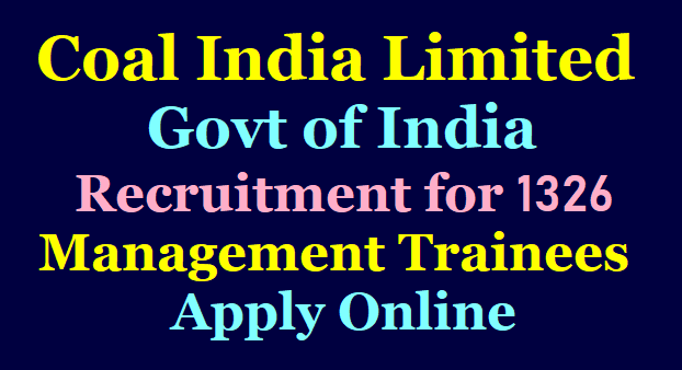 Coal India Limited (CIL) Recruitment for 1326 Management Trainees Apply Online /2019/12/Coal-India-Limited-CIL-Recruitment-for-1326-Management-Trainees-Apply-Online.html