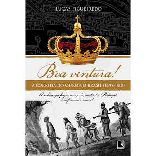  livro Boa Ventura! - A Corrida do Ouro no Brasil