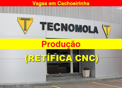 Tecnomola abre vagas para Produção (retífica CNC) em Cachoeirinha