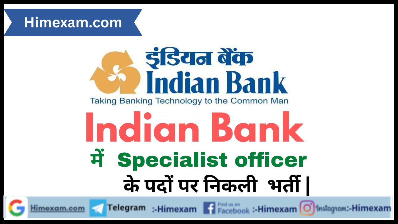Indian Bank Specialist officer Recruitment 2023