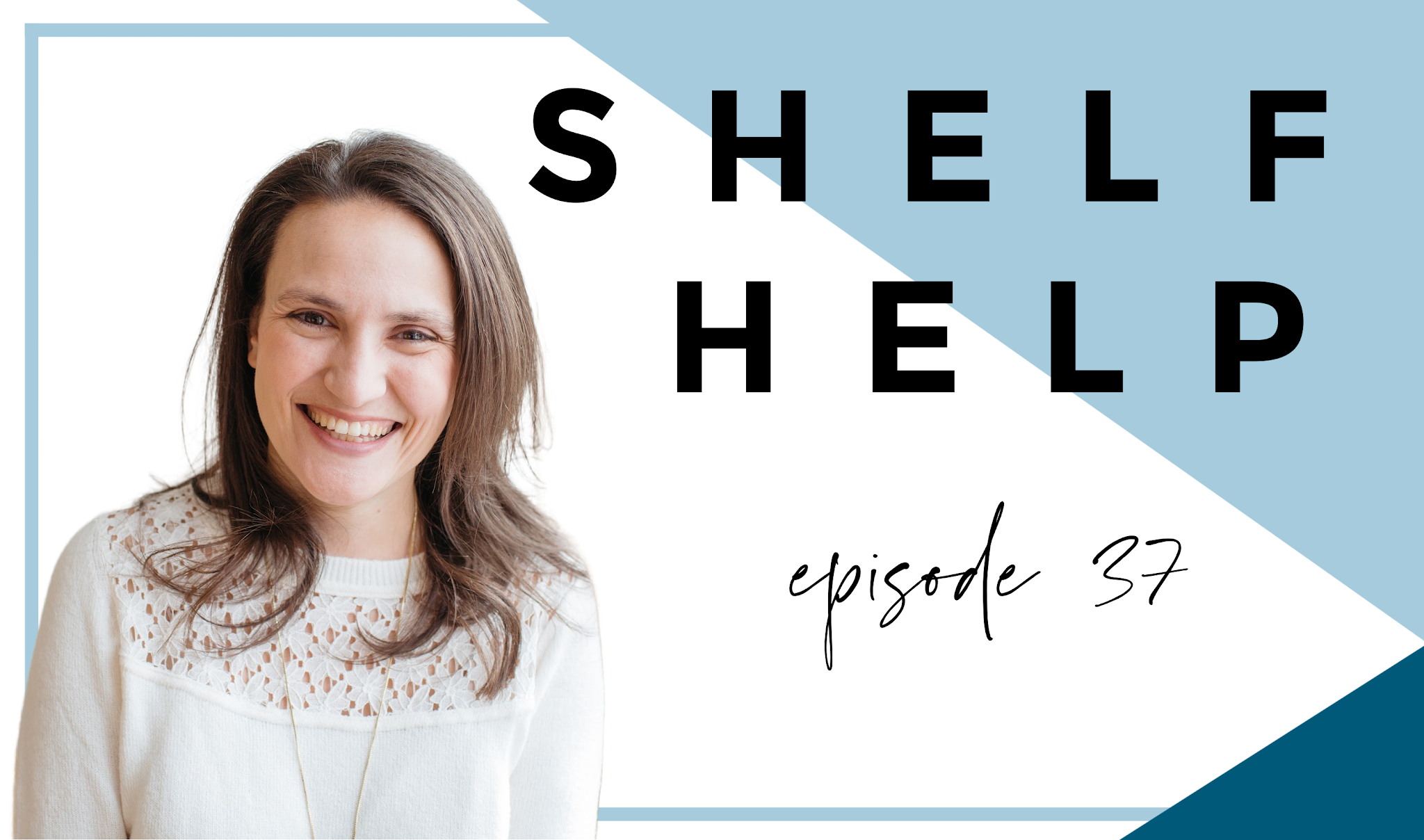 Shelf Help Ep. 37 - Being a Parenting Team (with Morgan Kavanaugh)