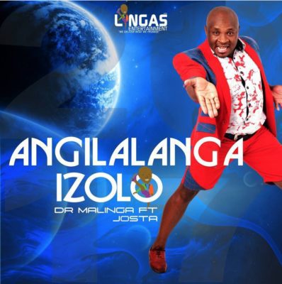 Dr. Malinga - Angilalanga Izolo (feat. Josta) (2017) [Download]