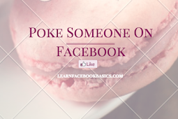 How do I poke somebody on Facebook - Poke Someone On FB