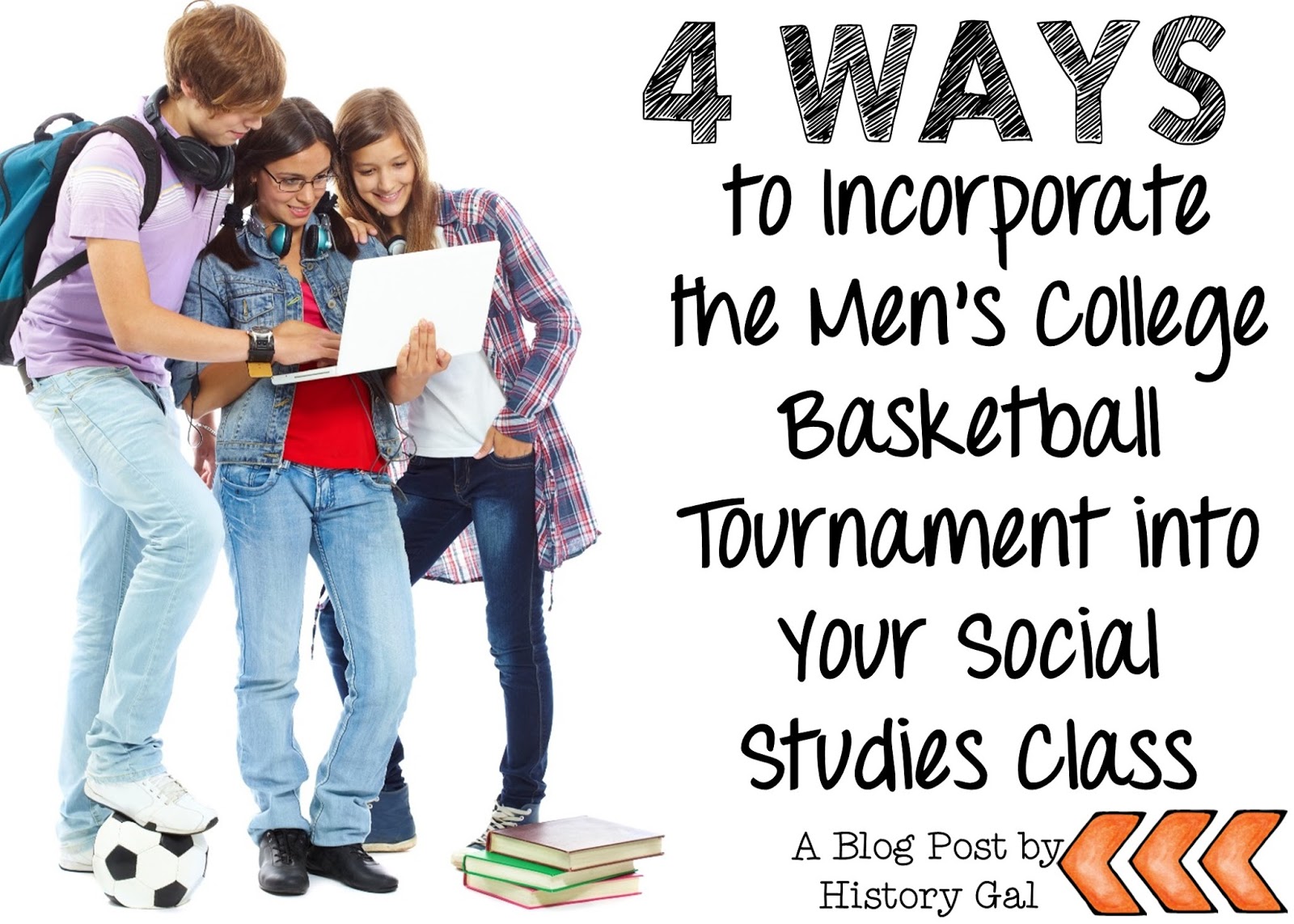 4 ways to incorporate the Men's college basketball tournament into your Social Studies class by History Gal