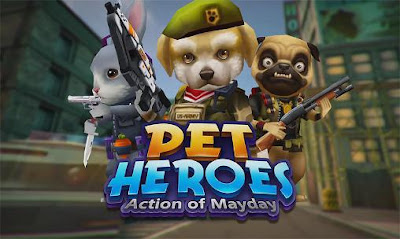 Download Action of Mayday: Pet Heroes MOD APK v1.0.4 Full HACK Android [Money / Ammo] Terbaru 2018