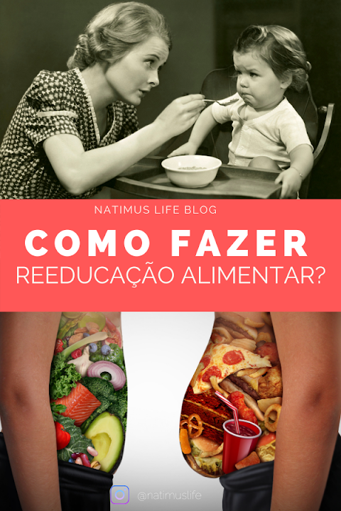 10 dicas de como fazer reeducação alimentar