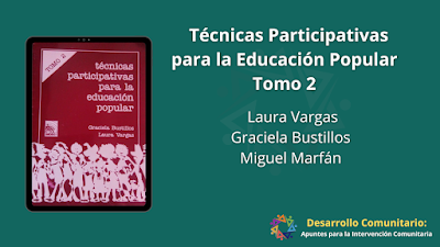 Técnicas Participativas para la Educación Popular Tomo 2 - Laura Vargas, Graciela Bustillos & Miguel Marfán [PDF] 
