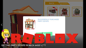 Chloe Tuber Roblox Meep City Gameplay Getting Party Estate Buy For 500 Robux - roblox meep city how to get candy buxgg real