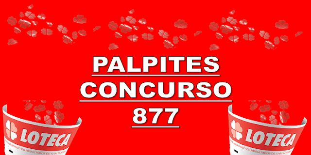 Palpites loteca 877 – prêmio R$ 300 mil reais