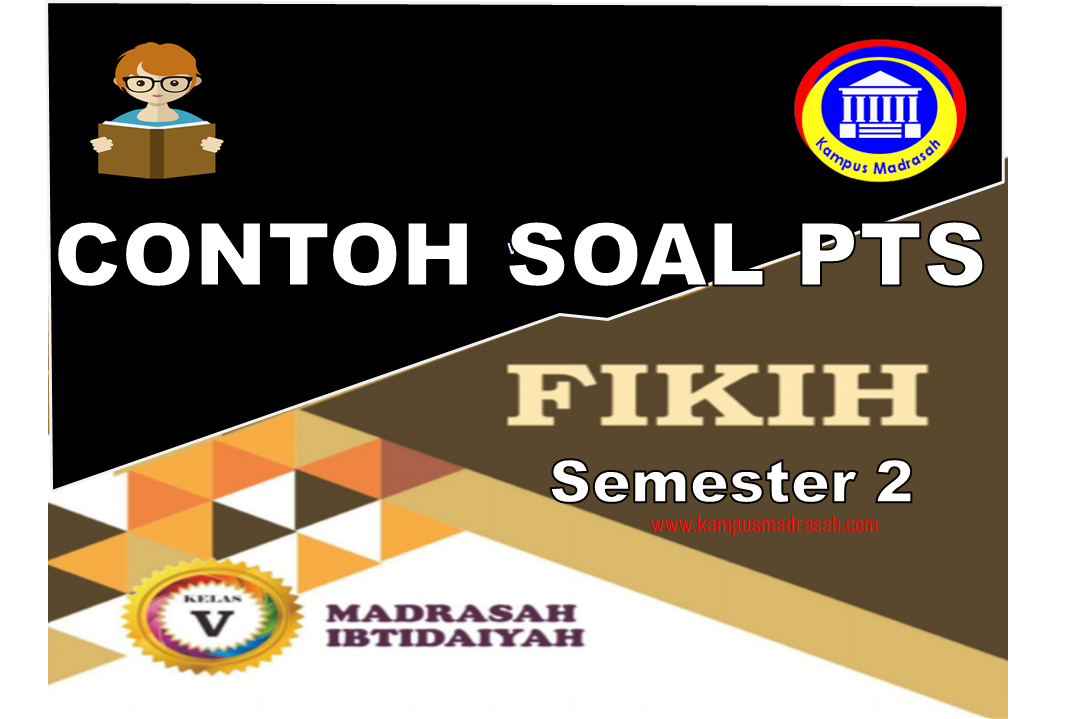 Soal PTS Fiqih Semester 2 Kelas 5 MI