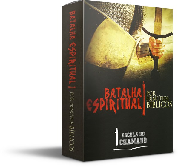 Batalha Espiritual por Princípios Bíblicos!