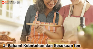 Pahami Kebutuhan dan Kesukaan Ibu merupakan salah satu tips memilih hadiah tepat yang menggambarkan cinta di hari ibu