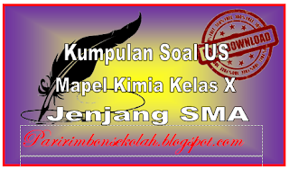 Contoh Soal US Kimia Kelas X Jenjang SMA