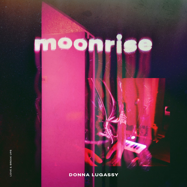 Donna Lugassy offre le titre Moonrise avant la sortie de son EP Love & Breakups