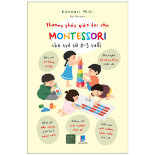 Phương Pháp Giáo Dục Sớm Montessori Cho Trẻ Từ 0 – 3 Tuổi ebook PDF EPUB AWZ3 PRC MOBI