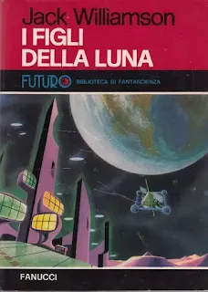 La copertina di I figli della Luna - Futuro. Biblioteca di Fantascienza 7