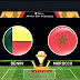 Morocco vs Benin - Live - En Direct - En Vivo - مباشر -