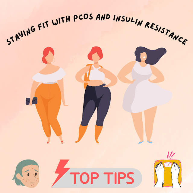 Unveiling The Mystery: Staying Fit With PCOS and Insulin Resistance