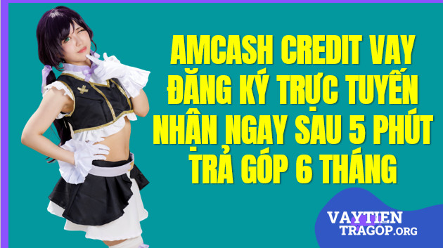 Ứng dụng vay tiền Amcash