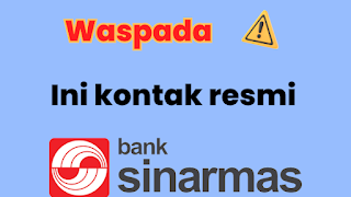 Kontak Resmi BANK Sinarmas : Mengenal Lebih Dekat