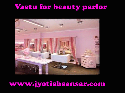 Vastu for beauty parlor in hindi