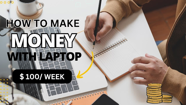 How to Make Money with a Laptop?
