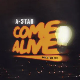 Baixar nova  música de "A-Star"   intitulada "Come Alive (Amapiano) Download Mp3", Tubidy mp3 music download, A-Star  Baixar músicas Sul Africanas  2024 disponível no blog Djilay Capita.