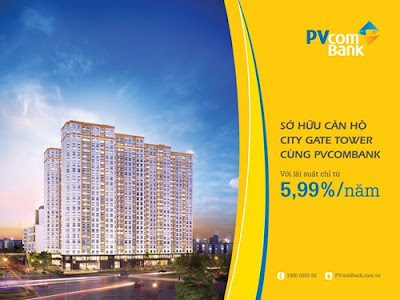 PVcomBank ưu đãi cho vay mua nhà tại City Gate Tower lãi suất 5,99%/năm