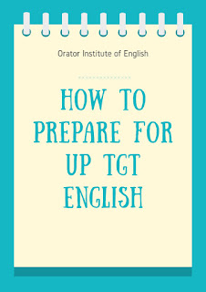 How to Prepare Shakespeare, Milton, Galsworthy, Wordsworth for UP TGT English