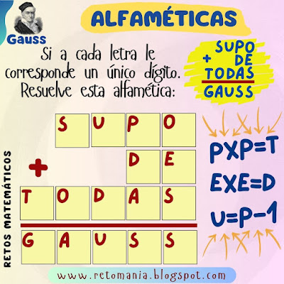 Desafíos matemáticos, Retos matemáticos, Problemas matemáticos, Gauss, Día de Gauss, Grandes matemáticos, Alfamética, Criptoaritmética, Criptosuma, Criptograma