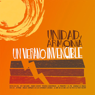 Unidad Y Armonia"Un Verano Invencible"2021 + "Uno De Estos Días"2018 +"Todo Tiene Su Fin - Homenaje A Los Módulos"2013, Granada,Spain,Psych,Indie Pop Rock,Sunny Pop,Andalusian Pop Rock