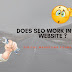 SEO Does It Work on Your Website?