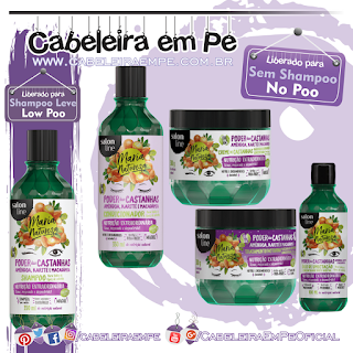 Linha Maria Natureza Poder das Castanhas - Salon Line (Shampoo Low Poo) --- (Condicionador, Máscaras e óleo para umectação liberados para No Poo)