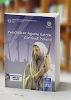 BUKU KURTILAS KELAS 8 PENDIDIKAN AGAMA KATOLIK DAN BUDI PEKERTI